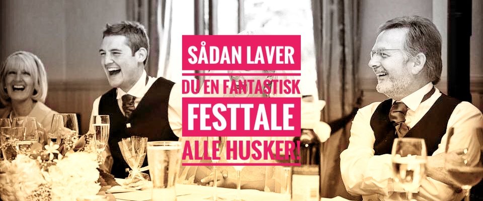 Festtale 10 gode raad til din festtale